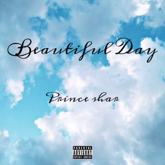 prince shar - Beautiful Day