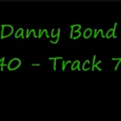 Danny Bond Vol 40 - Track 7