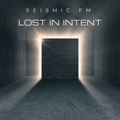Lost in Intent