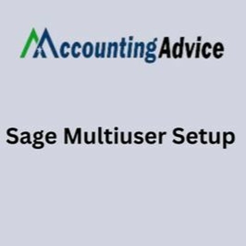 Stream episode Complete Guide Sage Multi User Setup by Accounting