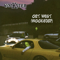 out west(wookedup) FREE DOWNLOAD