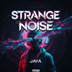 JAYA- Strange Noise (AUDIO ARC)