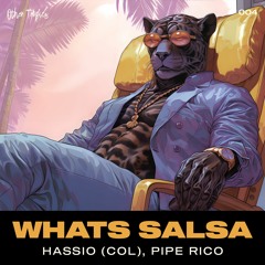 Hassio (COL) Feat Pipe Rico - Whats Salsa