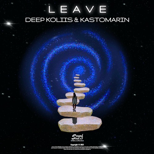 Deep Koliis & KastomariN - Leave
