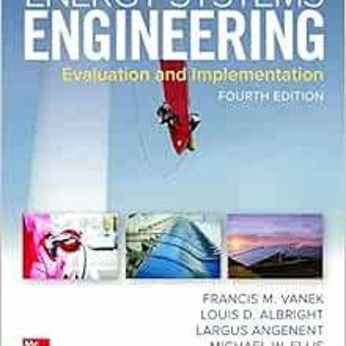 Stream [PDF] ️ Read Energy Systems Engineering Evaluation and