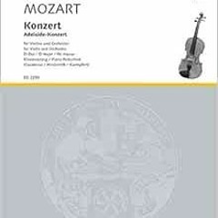 Read ❤️ PDF Concerto in D Major, KV. 294a: "Adelaide" by Marius Casadesus,Wolfgang Amadeus Mozar