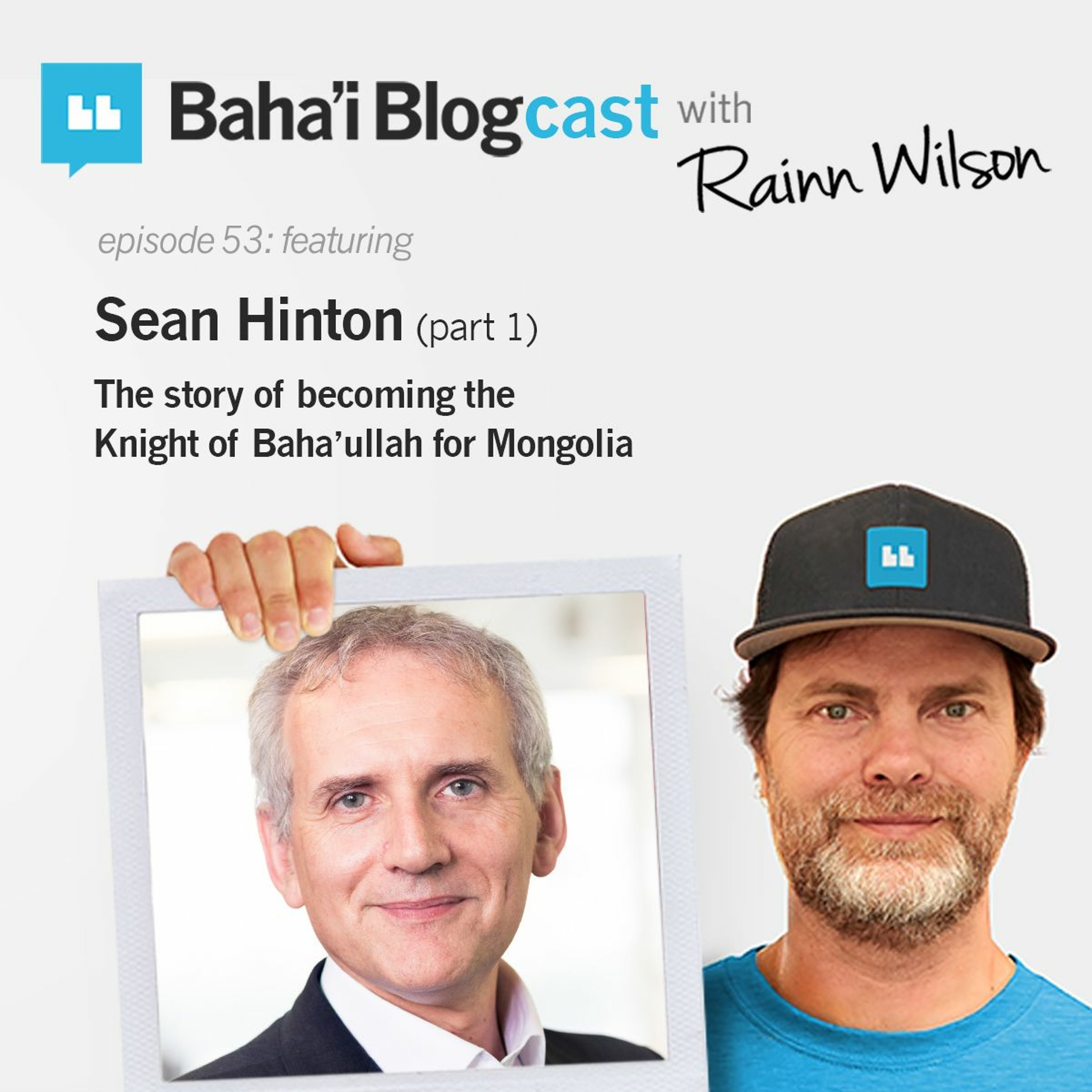 Baha\'i Blogcast with Rainn Wilson