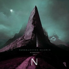 Nurko - Blindspot Pt. 1 Ft Devon Baldwin (Noneon Remix)