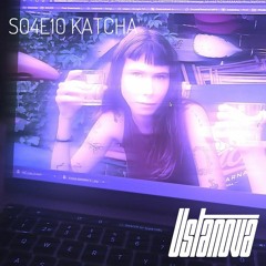 S04E07 · katcha (っ◔◡◔)っ