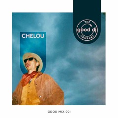 Good Mix 001 - Chelou