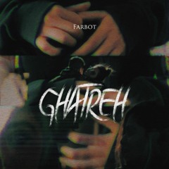 Ghatreh [Prod. Farbot]