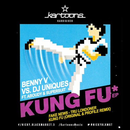 Benny V & DJ Uniques Feat. Aboudy & Supersuit - Kung Fu (DJ Profile Remix)