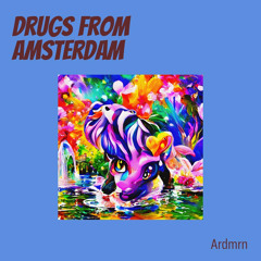 Drugs from Amsterdam (Remix)
