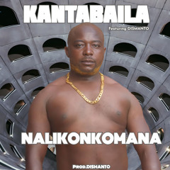 Nalikonkomana (feat. Dismanto)