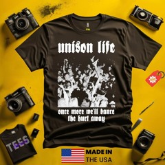 Brutus What Have We Done Unison Life Once More We’ll Dance The Burt Away shirt