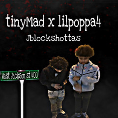 TinyMad - jblockshottas ft lilpoppa4