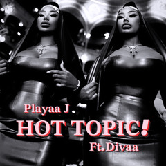 PIERE & DIVA - “HOT TOPIC”