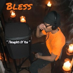 Bless Carter - Thoughts Of You