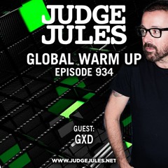 JUDGE JULES PRESENTS THE GLOBAL WARM UP EPISODE 934