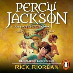 Audiolibro gratis 🎧 : Percy Jackson Y El Cáliz De Los Dioses (Percy Jackson 6), De Rick Riordan