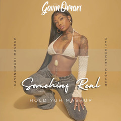 Summer Walker x Gyptian - Something Real Hold Yuh Dj Gavinomari Mashup SC