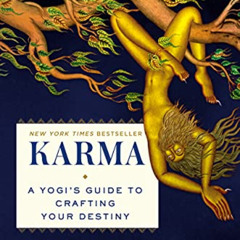 GET EPUB 🖌️ Karma: A Yogi's Guide to Crafting Your Destiny by  Sadhguru [EBOOK EPUB