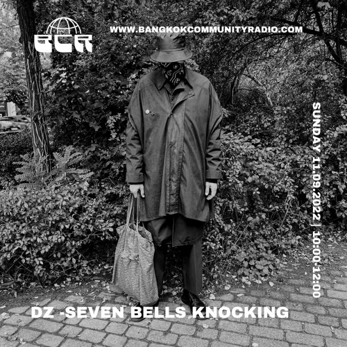 Seven Bells Knocking w/ DZ - 11th September 2022