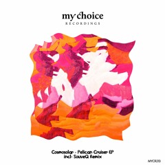 MYCR213 Cosmosolar - Pelican Cruiser EP incl.: SouveQ Remix