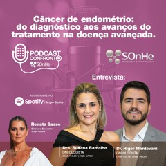 Câncer de Endométrio: do diagnóstico aos avanços do tratamento