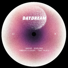 Premiere: [DAYDREAM022] Twelve Clouds - That Place