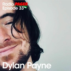 Radio Pager Episode 33 - Dylan Payne