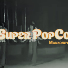 Hot Butter X Gigi D'Agostino - Super Pop Corn [Orso Manzoneta remix]