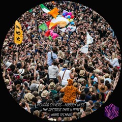 Richard Chivers - Nobody Likes The Records That U Play