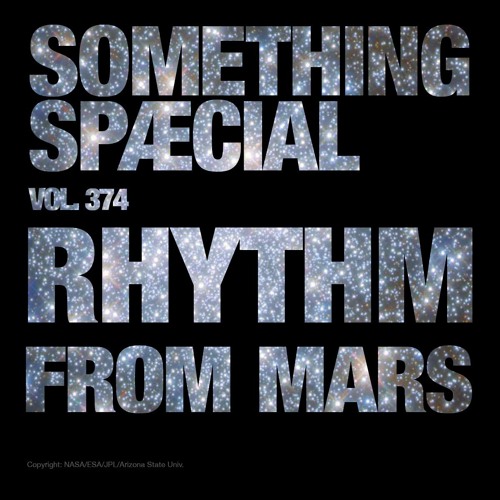 RHYTHM FROM MARS: SPÆCIAL MIX 374