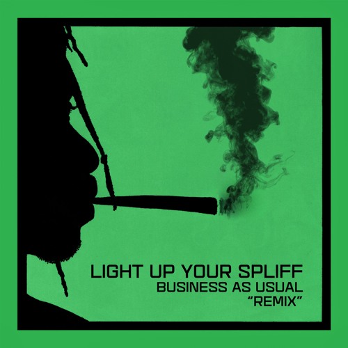 The Bush Chemists - Light Up Your Spliff (Business As Usual Remix) [Free Download]