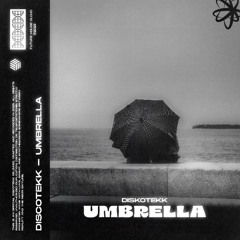 Discotekk - Umbrella
