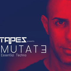 Tapes presents - Mutate  [free download]