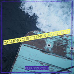 Calming The Silence (Radio Edit)