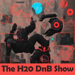 The H20 DnB Show 38 (H20 DnB Productions)