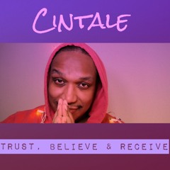 Trust, Believe & Receive