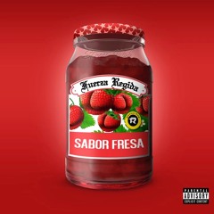 Fuerza Regida - SABOR FRESA [Oficial Audio]