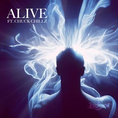 ALIVE ft. Chuck Chillz