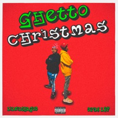 Ghetto Christmas ft 3zus Lyf