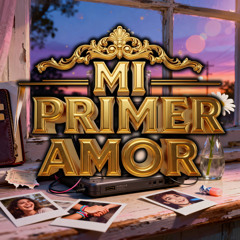 Mi Primer Amor