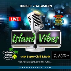 Island Vibes With Scotty Chill Dyer April 8, 2022 Show 49