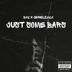 Just Some Bars Ft. Jewelz626