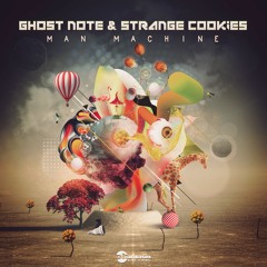 Ghost Note & Strange Cookies - Man Machine (Out Now!)