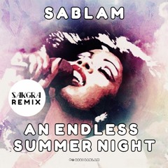 Sablam - An Endless Summer Night (Sakgra Extended Mix)