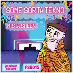 Mista Sheen - Don't Push It!
