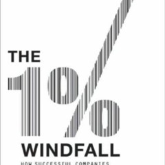 [Free] EPUB 🖋️ The 1% Windfall: How Successful Companies Use Price to Profit and Gro